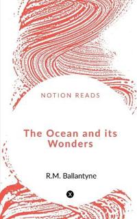 Kirjan kansi "The Ocean and Its Wonders"