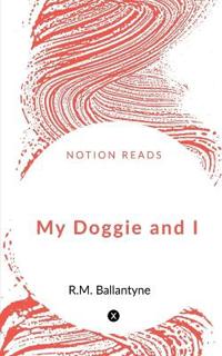 Bokomslag for "My Doggie and I"
