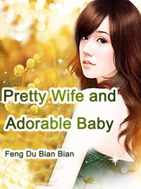Pretty Wife and Adorable Baby