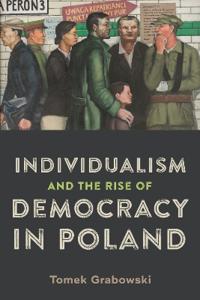 Individualism and the Rise of Democracy in Poland