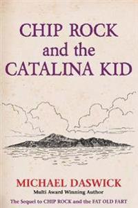 CHIP ROCK and THE CATALINA KID