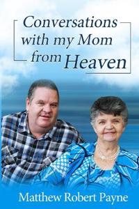 Bokomslag för "Conversations with my Mom from Heaven"
