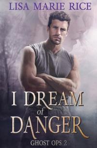 I Dream of Danger