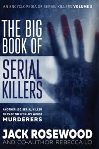 The Big Book of Serial Killers Volume 2
