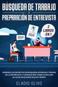 Búsqueda de trabajo y preparación de entrevista 2 libros en 1
