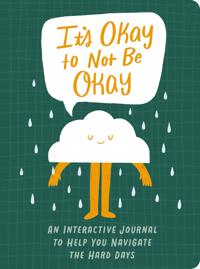 It's Okay to Not Be Okay