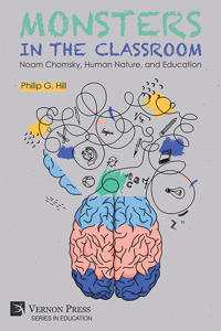 Bokomslag for "Monsters in the Classroom: Noam Chomsky, Human Nature, and Education"