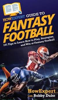 Bokomslag för "HowExpert Guide to Fantasy Football"