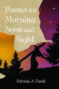 Poems for Morning, Noon and Night