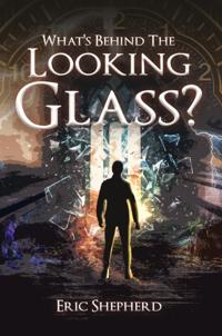 What's Behind the Looking Glass?
