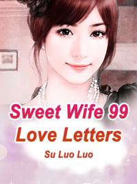 Sweet Wife: 99 Love Letters
