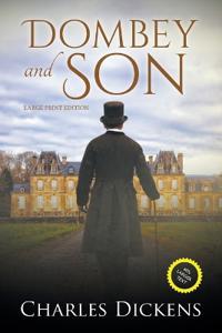 Dombey and Son (Annotated, Large Print)