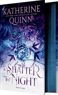 TO SHATTER THE NIGHT
