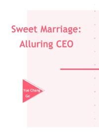 Sweet Marriage: Alluring CEO