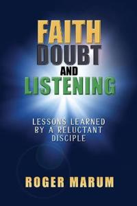 Faith, Doubt, and Listening