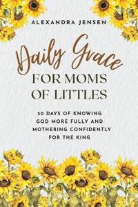 Bokomslag för "Daily Grace for Moms of Littles"