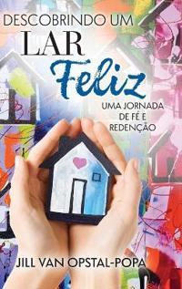Kirjan kansi "Descobrindo um Lar Felize"