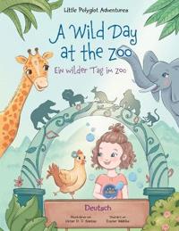 Bokomslag for "A Wild Day at the Zoo / Ein wilder Tag im Zoo - German Edition"