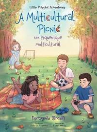 Bokomslag för "A Multicultural Picnic / Um Piquenique Multicultural - Portuguese (Brazil) Edition"