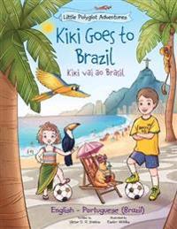 Kirjan kansi "Kiki Goes to Brazil / Kiki Vai Ao Brasil - Bilingual English and Portuguese (Brazil) Edition"