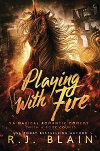 Playing with Fire