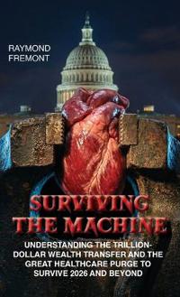 Surviving the Machine
