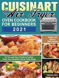 Kirjan kansi "Cuisinart Air Fryer Oven Cookbook for Beginners 2021"