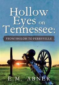 Kirjan kansi "Hollow Eyes on Tennessee"