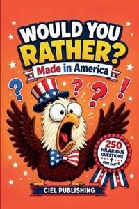 Would You Rather? Made in America