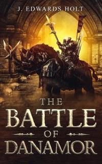 The Battle of Danamor