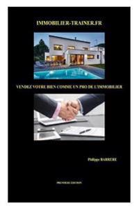 Vendez votre bien comme un pro de l'immobilier