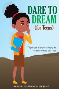DARE TO DREAM (for Teens)