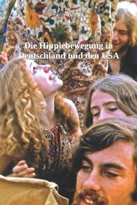 Die Hippiebewegung in Deutschland und den USA