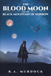 Blood Moon and the Black Mountain of Sorrow