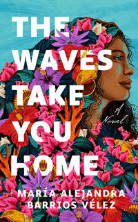 Bokomslag för "The Waves Take You Home"