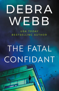 The Fatal Confidant
