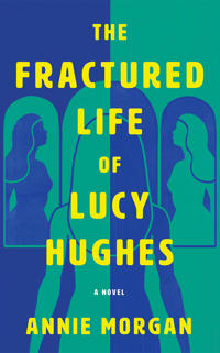 The Fractured Life of Lucy Hughes