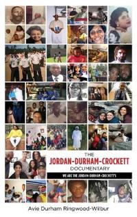 Bokomslag for "The Jordan-Durham-Crockett Documentary: We are the Jordan-Durham-Crockett's"