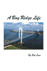 Bokomslag for "A Bay Ridge Life"