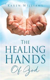 The Healing Hands Of God