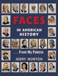 Faces in American History ... From My Palette