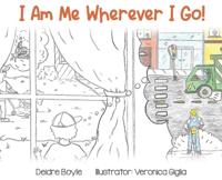 Bokomslag för "I Am Me Wherever I Go!"