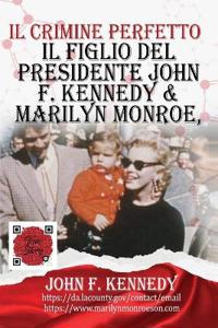 Bokomslag för "Il Figlio Del Presidente John F. Kennedy & Marilyn Monroe, Secondo Le Sue Parole"