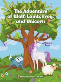 Bokomslag för "The Adventure of Wolf, Lamb, Frog, and Unicorn"