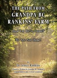 Bokomslag for "The Path From Grandpa BC Rankins' Farm"