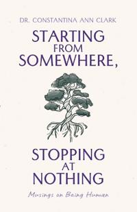 Starting from Somewhere, Stopping at Nothing