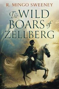 Bokomslag för "The Wild Boars of Zellberg"