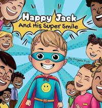 Happy Jack and his Super Smile