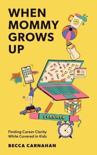 When Mommy Grows Up
