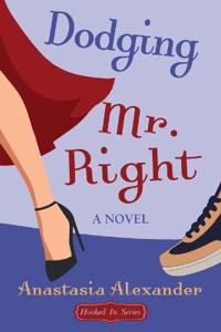 Dodging Mr. Right